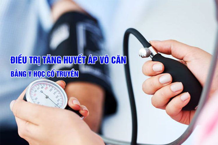 Điều trị bệnh tăng huyết áp vô căn (huyễn vựng) bằng Y học cổ truyền